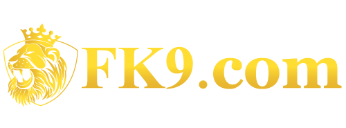 FK9 ทางเข้าเว็บตรง | สล็อต คาสิโน ฝากถอนออโต้